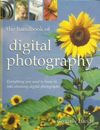 The Handbook of Digital Photography by Hands, Geofrey (2004) Taschenbuch