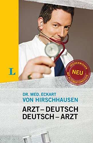 Download Langenscheidt Arzt–Deutsch/Deutsch-Arzt Sonderausgabe: Damit Sie mehr verstehen als nur Ah... (Langenscheidt ...-Deutsch) Download Langenscheidt Arzt–Deutsch/Deutsch-Arzt Sonderausgabe: Damit Sie mehr verstehen als nur Ah... (Langenscheidt ...-Deutsch)