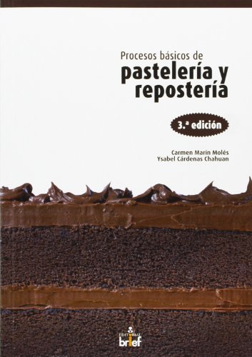 Download Procesos básicos de pastelería y repostería (De Autor) Download Procesos básicos de pastelería y repostería (De Autor)