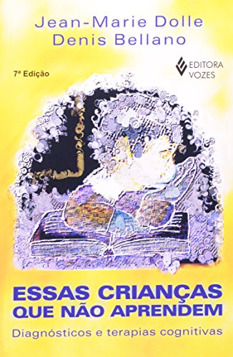 Preisvergleich Produktbild Essas Crianças Que Não Aprendem (Em Portuguese do Brasil)