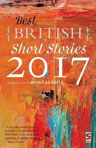Best British Short Stories 2017 Best British Short Stories 2017