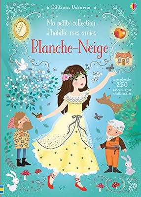 Usborne J'habille mes amies - Ma petite collection - Blanche-Neige