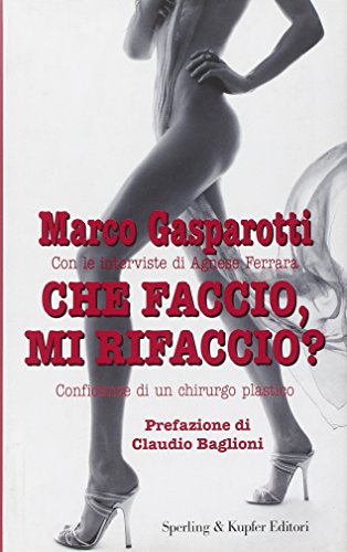 Che faccio, mi rifaccio? Che faccio, mi rifaccio?