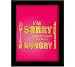 Tiedribbons® I M Sorry Framed Poster(13.6 Inch X 10.2 Inch) RS.379.00