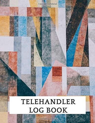 Telehandler Log Book: Telehandler Record Log Book| Telehandler Inspection Journal | Telehandler Safety Routine Checklist Guide