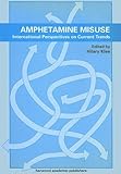 Image de Amphetamine Misuse: International Perspectives on Current Trends