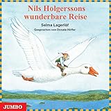 Nils Holgerssons wunderbare Reise. CD: Lesung (Moderne Klassiker als HörAbenteuer)