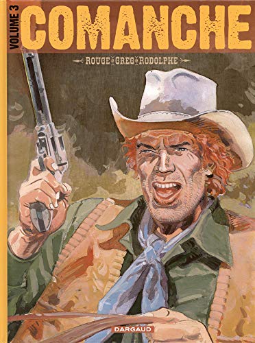 Comanche - intégrale - tome 3 - Comanche