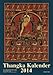Thangka-Kalender 2014: 13 Motive mit ausführlichen Erläuterungen von Dr. Olaf Czaja by