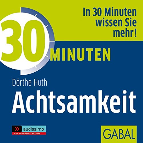 Download 30 Minuten Achtsamkeit (audissimo, Band 777) Download 30 Minuten Achtsamkeit (audissimo, Band 777)