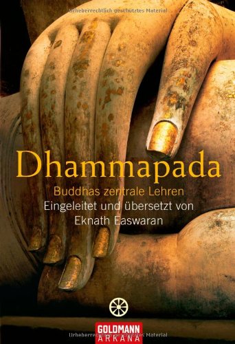 Dhammapada: Buddhas zentrale Lehren
