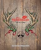 Frau Hirschkuss und ihre Männer: Eine bayerische Erfolgsgeschichte by 