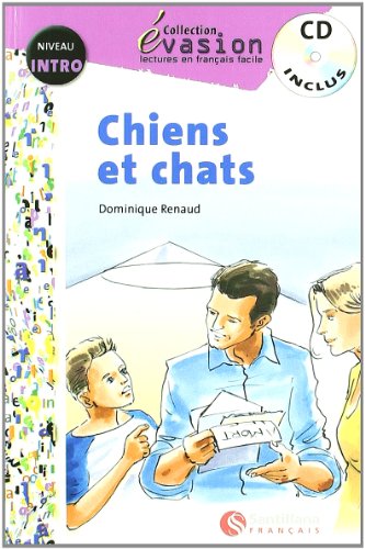 EVASION NIVEAU INTRO CHIENS ET CHATS + CD (Evasion Lectures FranÇais)