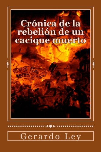 Preisvergleich Produktbild Cronica de la rebelion de un cacique muerto