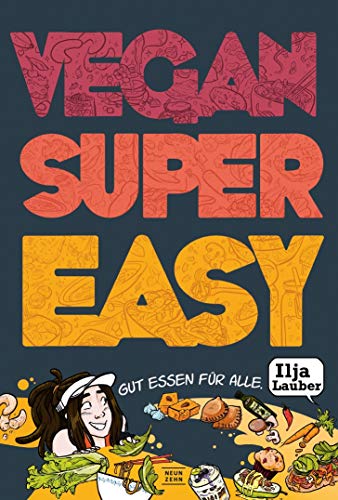 Preisvergleich Produktbild Vegan Super Easy: Gut essen für alle