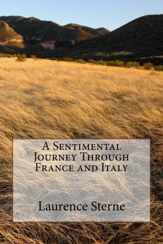 Télécharger A Sentimental Journey Through France and Italy Gratuit