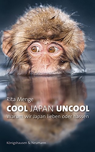 Download Cool Japan Uncool: Warum wir Japan lieben oder hassen Download Cool Japan Uncool: Warum wir Japan lieben oder hassen