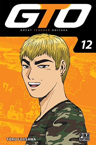 GTO : Great Teacher Onizuka — Tome 12