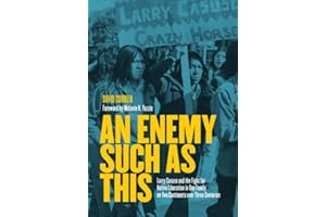 An Enemy Such as This: Larry Casuse and the Fight for Native Liberation in One Family on Two Continents over Three Centuries