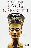 Nefertiti : L'Ombre du Soleil
