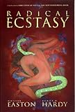 Radical Ecstasy (English Edition) by Dossie Easton, Janet W. Hardy
