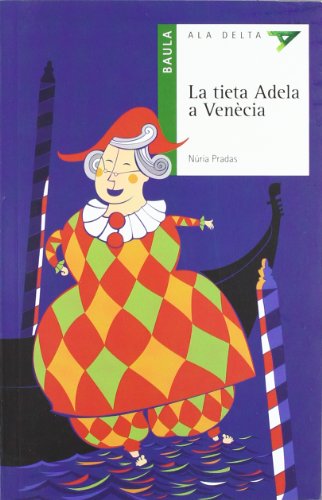 La tieta Adela a Venècia: 38 (Ala Delta serie verda)