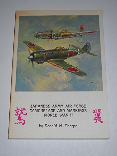 Japanese Army Air Force Camouflage and Markings World War II livre