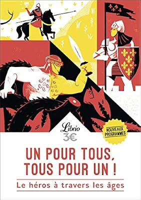 Un pour tous, tous pour un ! : Le héros à travers les âges