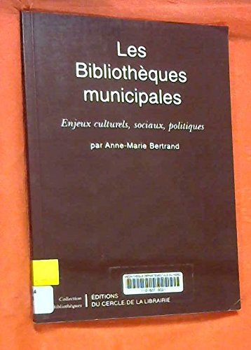 couverture de : Les Biblioth&egrave;ques municipales