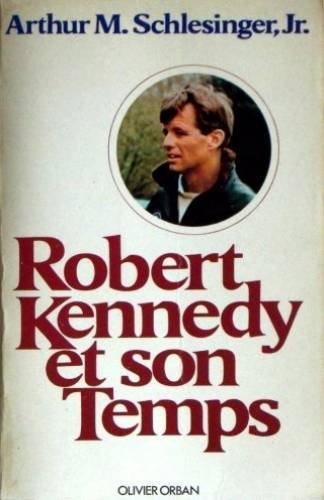Download Robert Kennedy et son temps Download Robert Kennedy et son temps