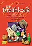 Image de Das Erzählcafé: Themen und Ideen für lebendiges Erinnern und Gedächtnistraining mit Senioren