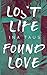 Lost Life Found Love by Ina Taus