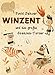 Winzent und das große Steinzeit-Turnier (Die Winzent-Reihe, Band 1) by 