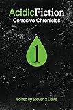 Image de Acidic Fiction #1: Corrosive Chronicles (English Edition)