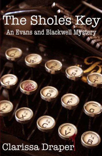 The Sholes Key (An Evans and Blackwell Mystery Book 1) (English Edition) livre