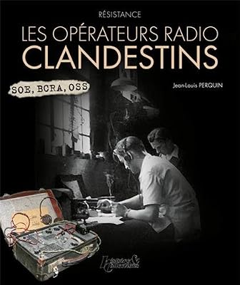 LES OPÉRATEURS RADIO CLANDESTINS