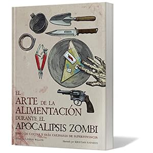 EDGE COMICS Y LIBROS DEPOSITO El Arte de la alimentación Durante el apocalipsis Zombi