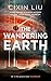 The Wandering Earth by Cixin Liu