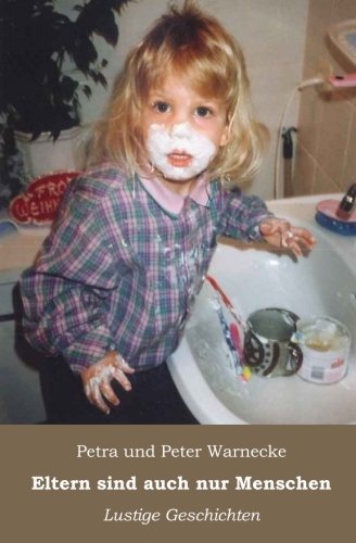 Eltern sind auch nur Menschen: Lustige Geschichten
