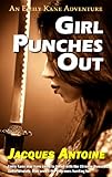 Image de Girl Punches Out (An Emily Kane Adventure Book 2) (English Edition)