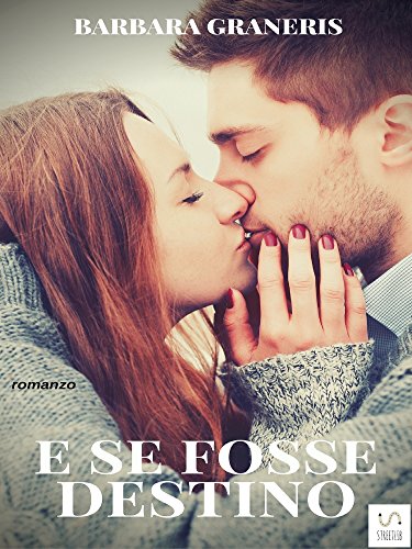 E se fosse destino (Serie del Destino #1) E se fosse destino (Serie del Destino #1)