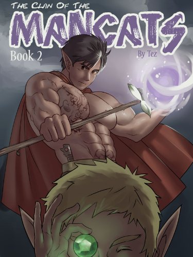 The Clan of the Mancats, Book 2 (Gay Male Fantasy Erotica) (English Edition) livre