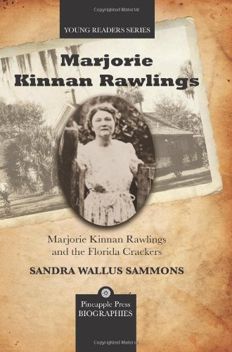 Marjorie Kinnan Rawlings and the Florida Crackers (Young Readers (Pineapple Press)) by Sandra Wallus Sammons (2010-06-30) francais Marjorie Kinnan Rawlings and the Florida Crackers (Young Readers (Pineapple Press)) by Sandra Wallus Sammons (2010-06-30) francais