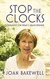 Image de Stop the Clocks: Thoughts on What I Leave Behind