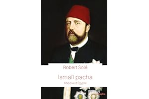 Ismaïl Pacha: Khédive d'Egypte