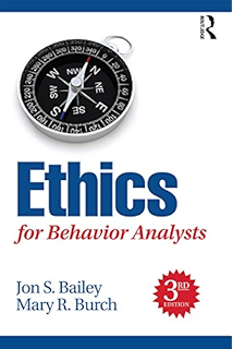 Ethics for Behavior Analysts