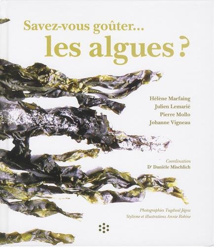 couverture de : Savez-vous go&ucirc;ter les algues ?