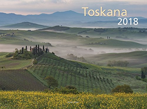 Toskana 2018 Bildkalender 40 x 30 cm quer, spiralgebunden