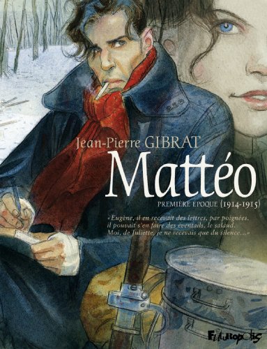 couverture de : Matt&eacute;o, premi&egrave;re &eacute;poque (1914-1915)