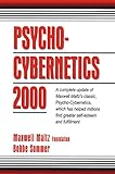Psycho-cybernetics 2000 Psycho-cybernetics 2000